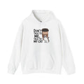 Don't Talk To Me, Talk To My Cat Hoodie