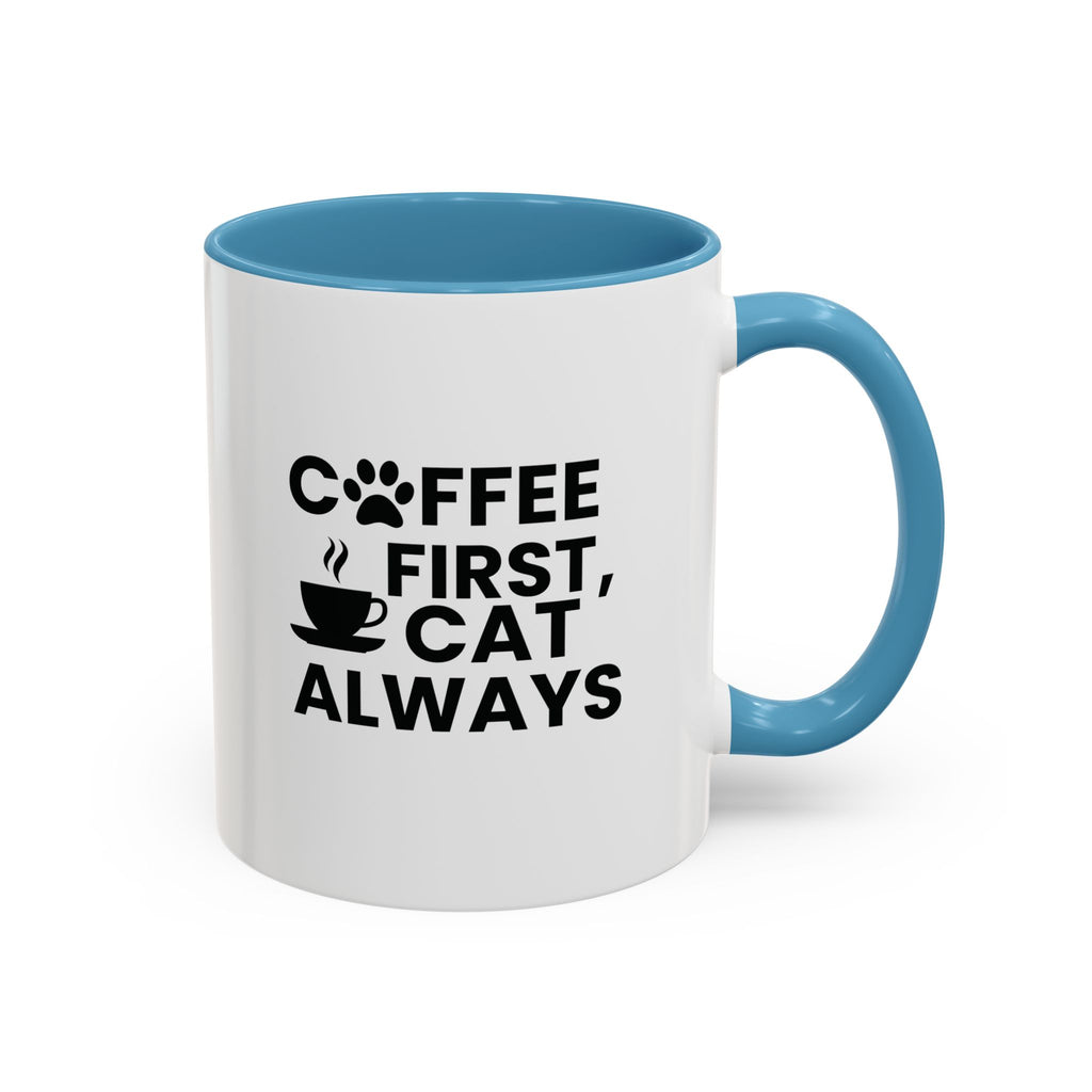 Coffee First, Cat Always Accent Mug (11/15oz)