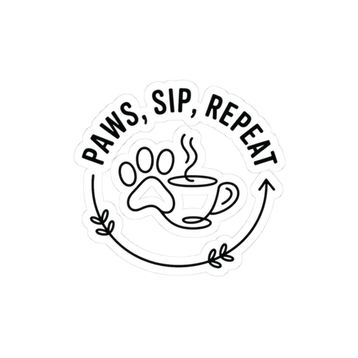 Paws Sip Repeat Sticker — Cute Pet & Coffee Vinyl Kiss-Cut Sticker