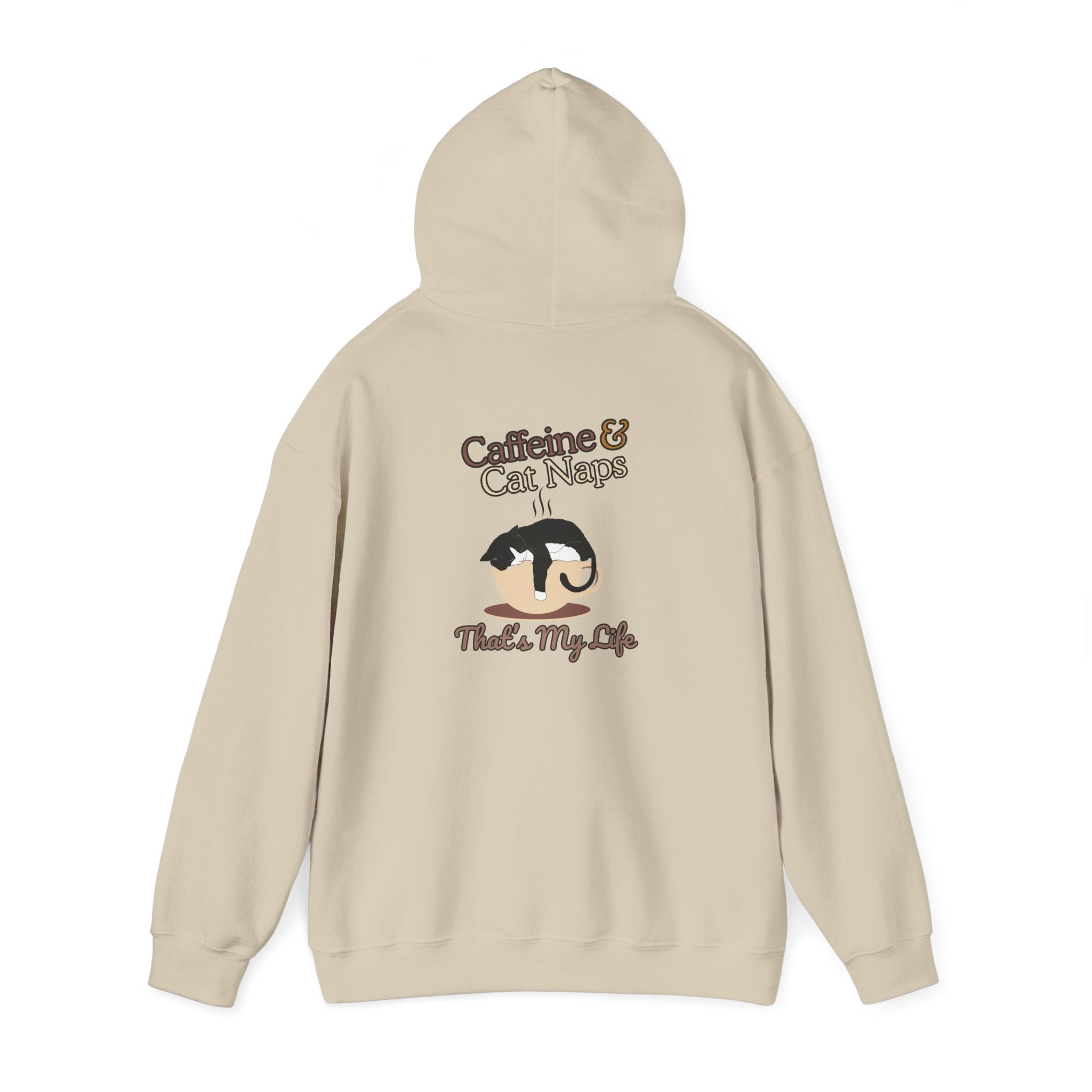 Caffeine & Cat Naps Hoodie — "Caffeine and Cat Naps, That's My Life." Cozy Cat Lover Sweatshirt