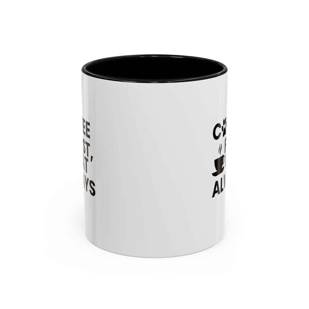 Coffee First, Cat Always Accent Mug (11/15oz)