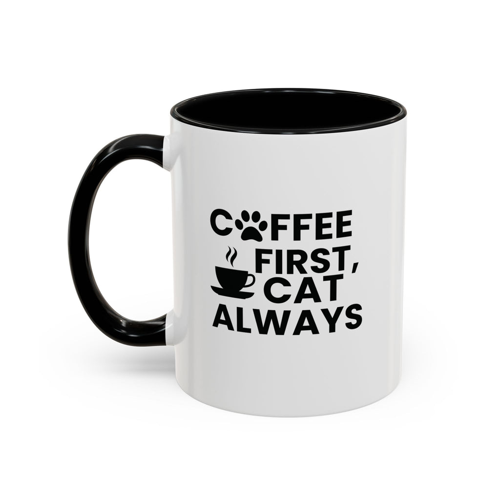 Coffee First, Cat Always Accent Mug (11/15oz)