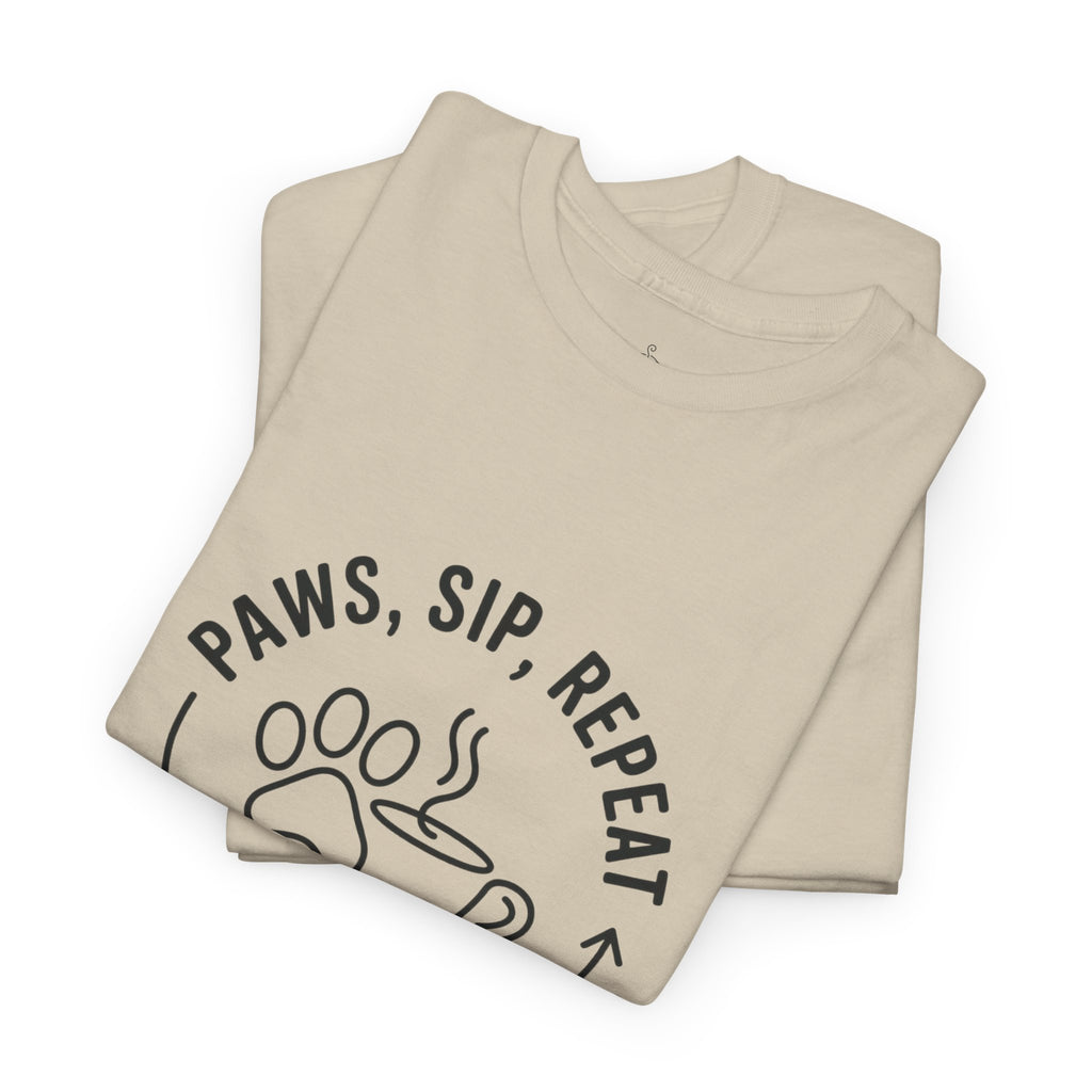 Paws, Sip, Repeat Tee
