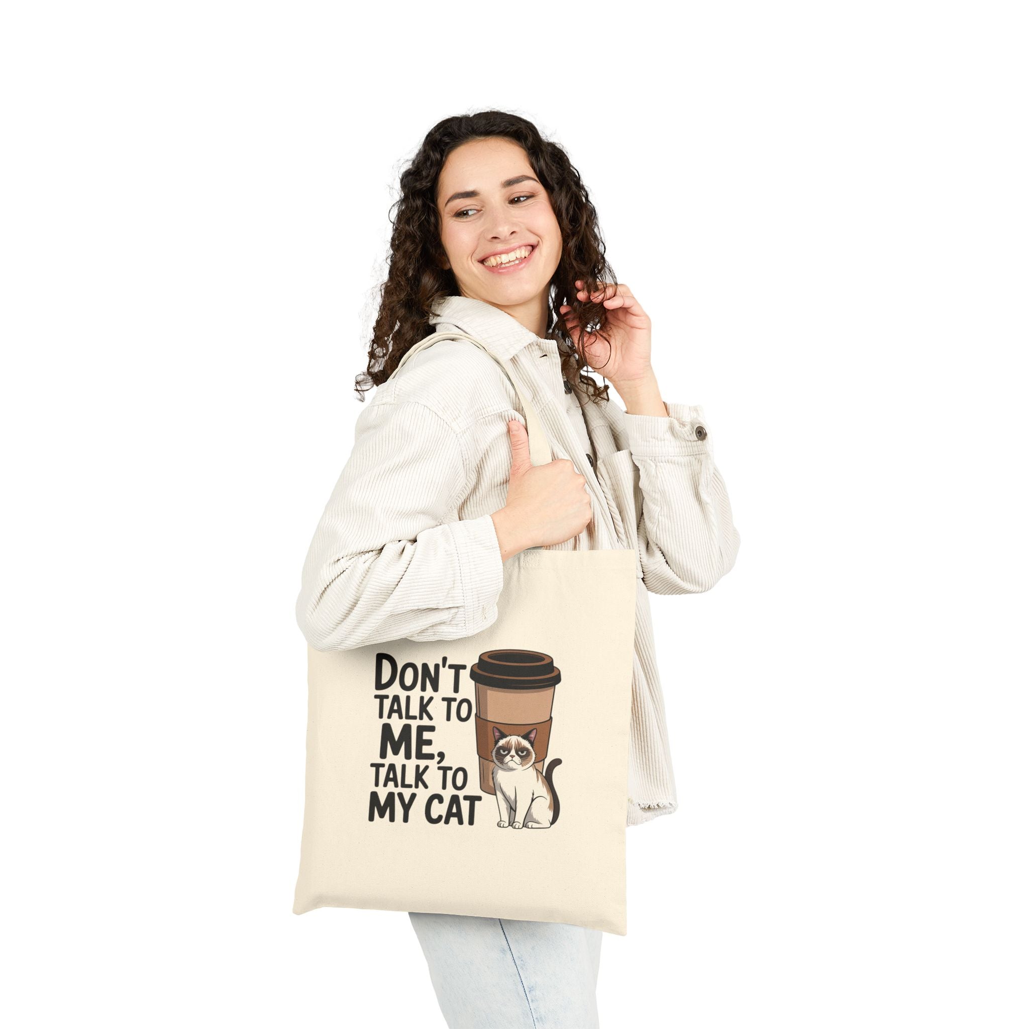 Don't Talk to Me, Talk to My Cat Cotton Canvas Tote Bag — Funny Cat Lover Grocery Market Tote