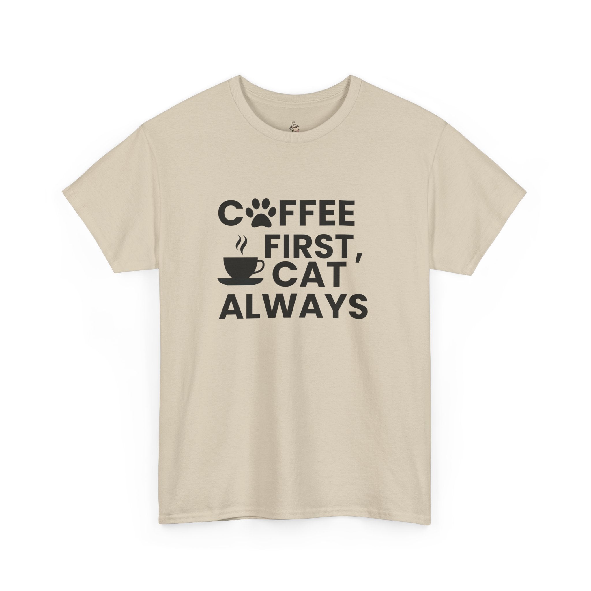 Coffee First, Cat Always T-Shirt — Funny Cat Lover Coffee Tee