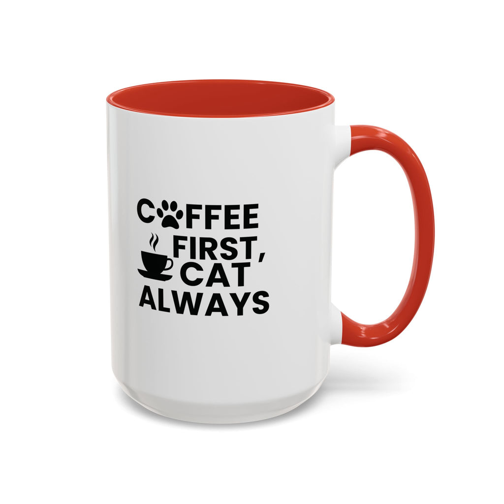 Coffee First, Cat Always Accent Mug (11/15oz)