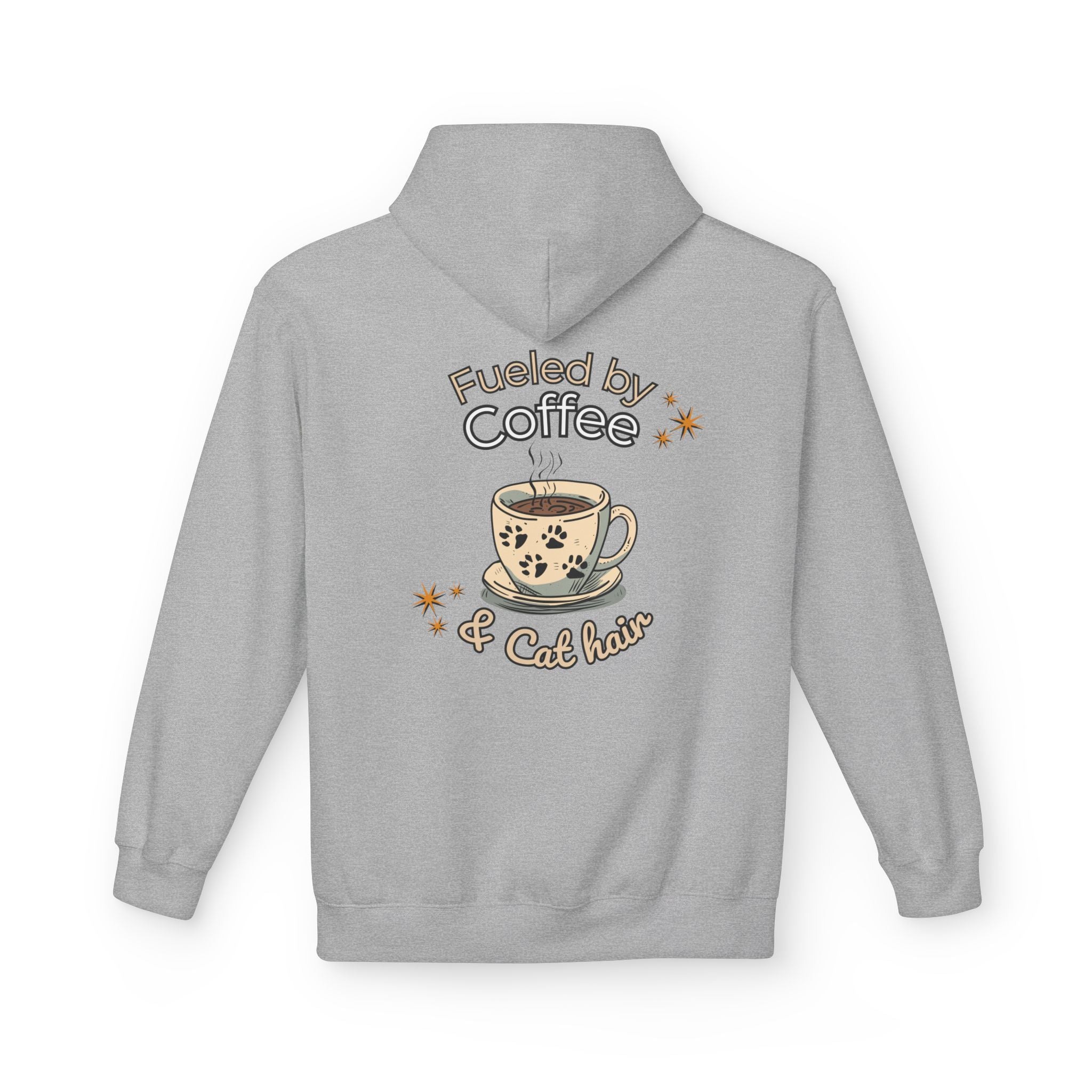 Fueled By Coffee & Cat Hair  Hoodie