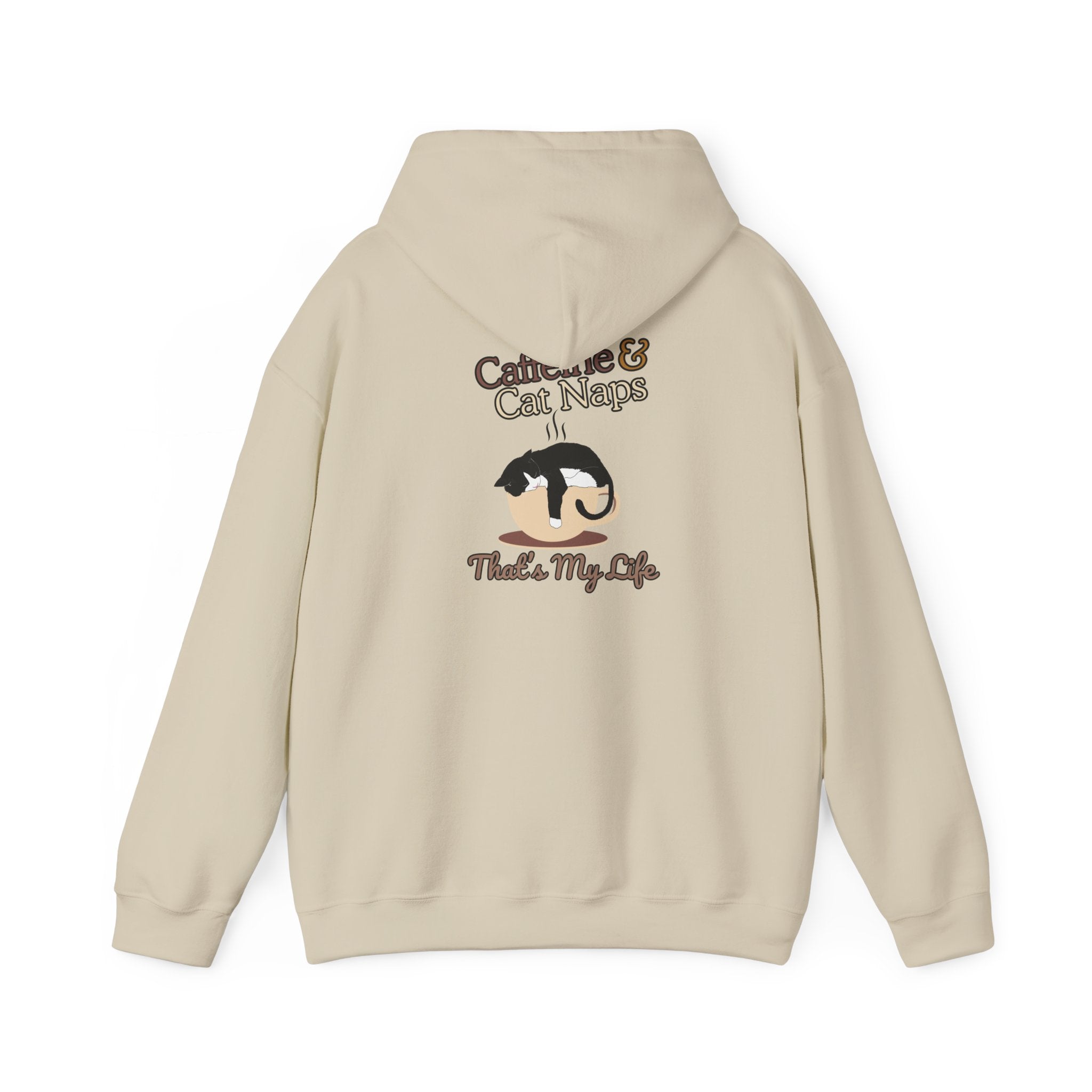 Caffeine & Cat Naps Hoodie — "Caffeine and Cat Naps, That's My Life." Cozy Cat Lover Sweatshirt