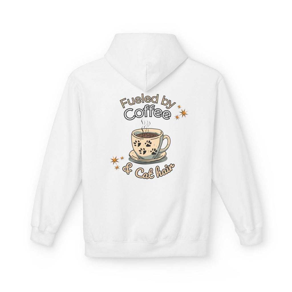 Fueled By Coffee & Cat Hair  Hoodie
