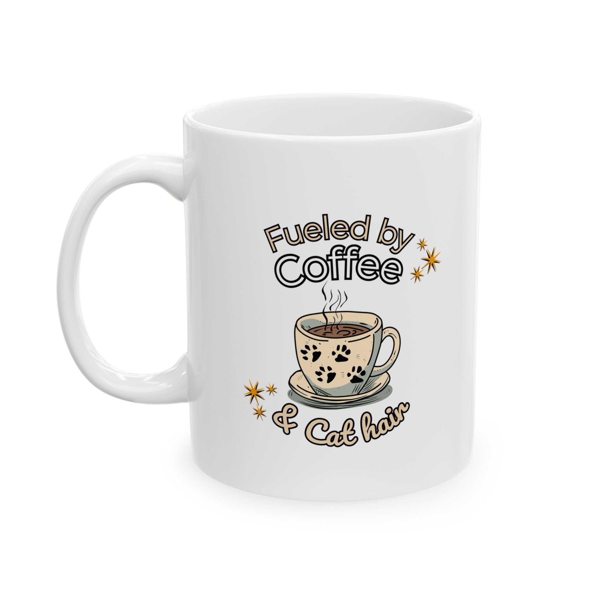 Fueled by Coffee and Cat Hair  Coffee Mug