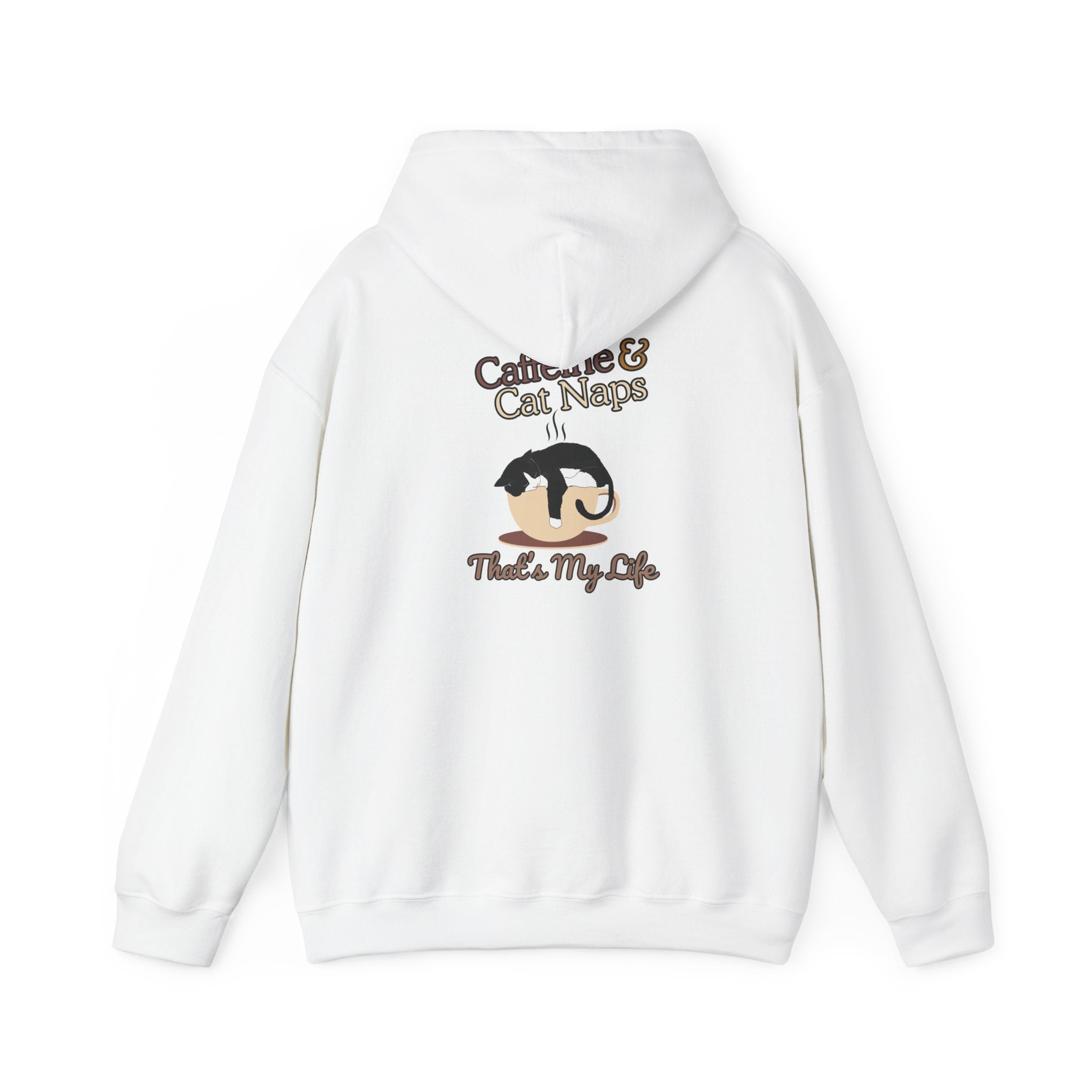 Caffeine & Cat Naps Hoodie — "Caffeine and Cat Naps, That's My Life." Cozy Cat Lover Sweatshirt