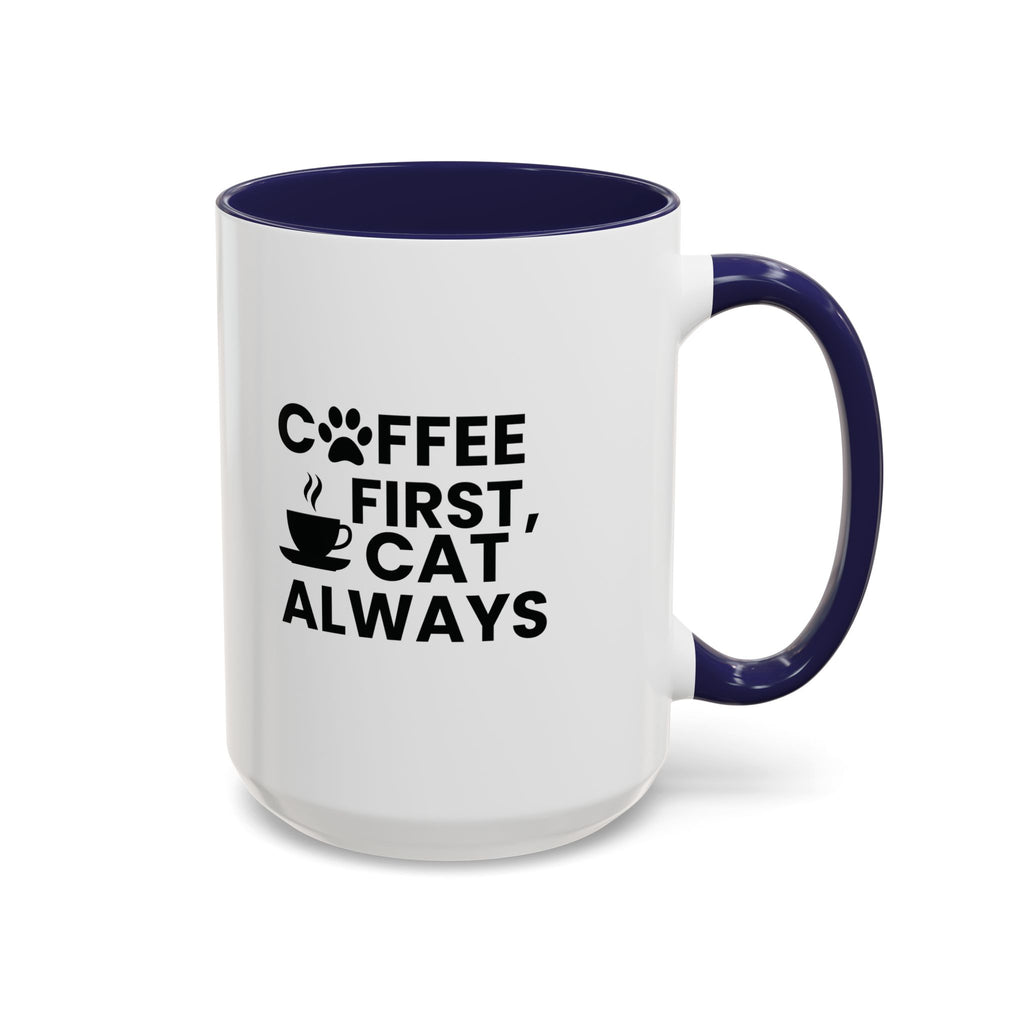 Coffee First, Cat Always Accent Mug (11/15oz)