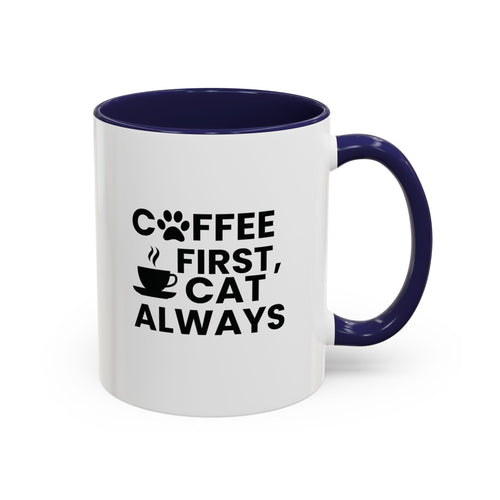 Coffee First, Cat Always Accent Mug (11/15oz)