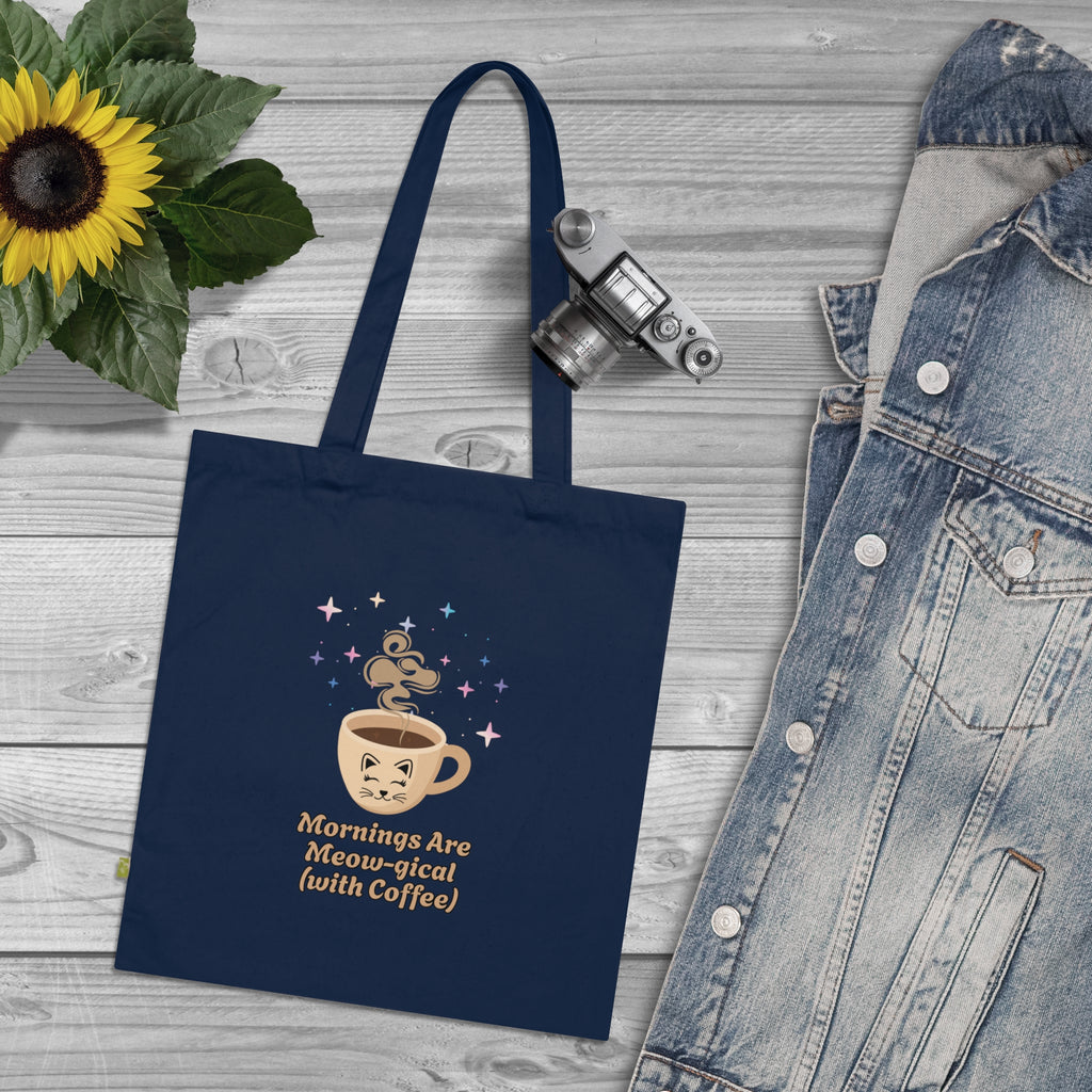 Mornings Are Meow-gical (With Coffee) Organic Tote Bag