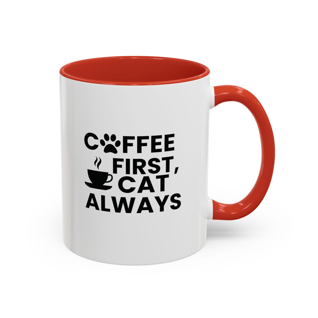 Coffee First, Cat Always Accent Mug (11/15oz)